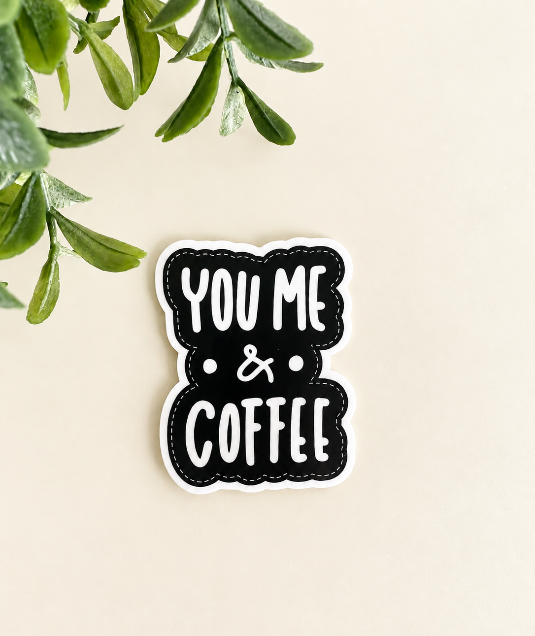 You, Me & Coffee Sticker