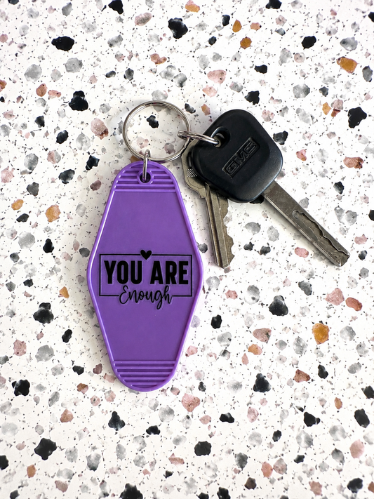You Are Enough Motel Keychain