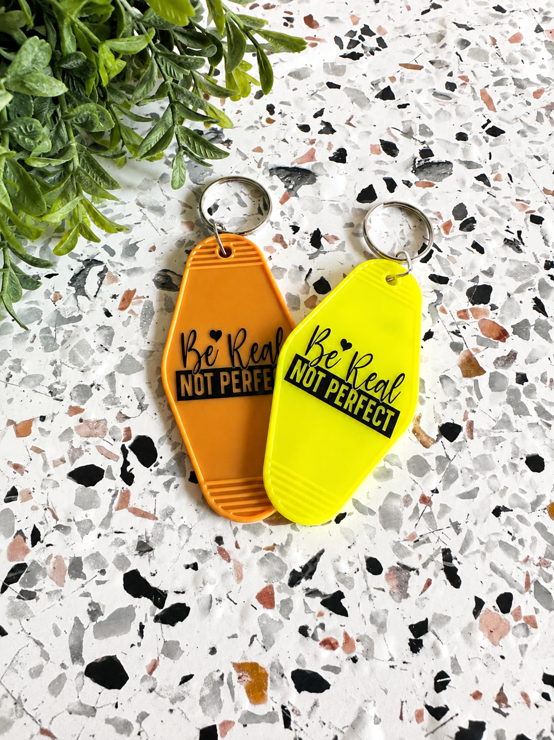 Be Real Not Perfect Motel Keychain