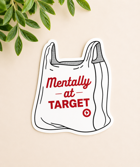 Mentally at Target Sticker