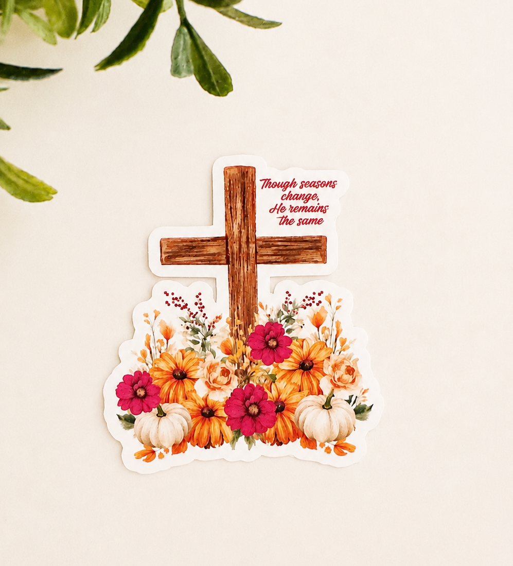 Though Seasons Change Vinyl Sticker