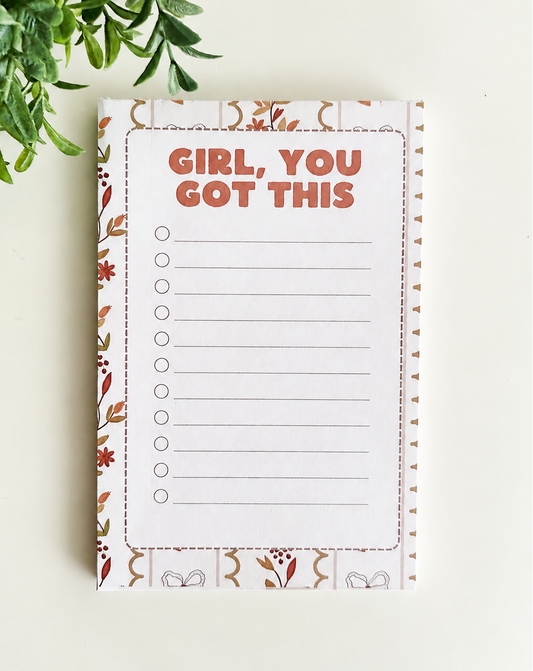 Girl, You Got This Notepad