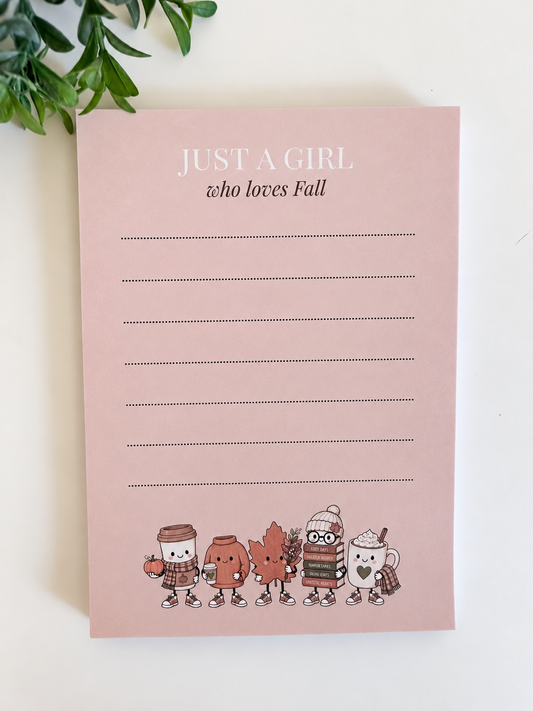 Just a Girl Who Loves Fall Notepad