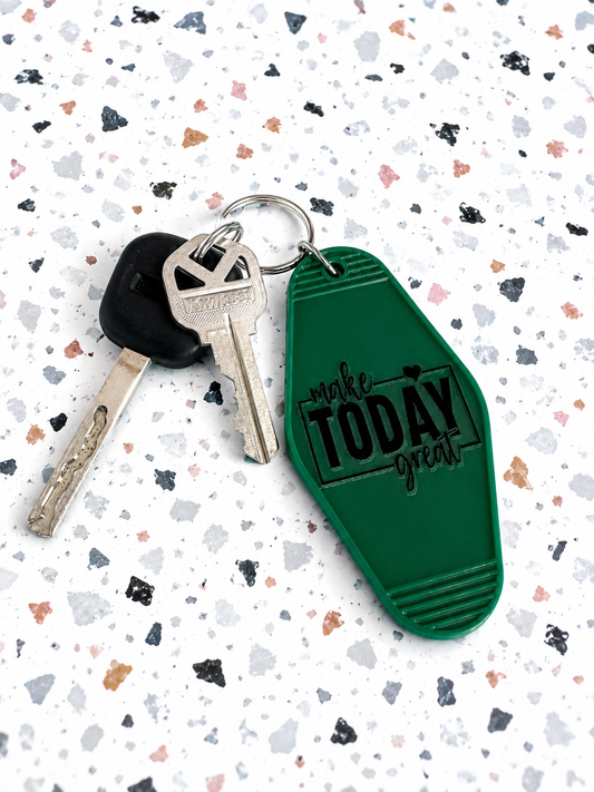 Make Today Great Motel Keychain