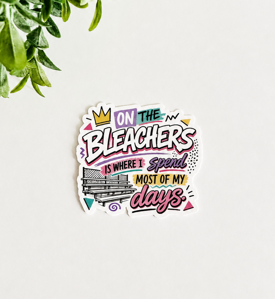 On the Bleachers Sticker