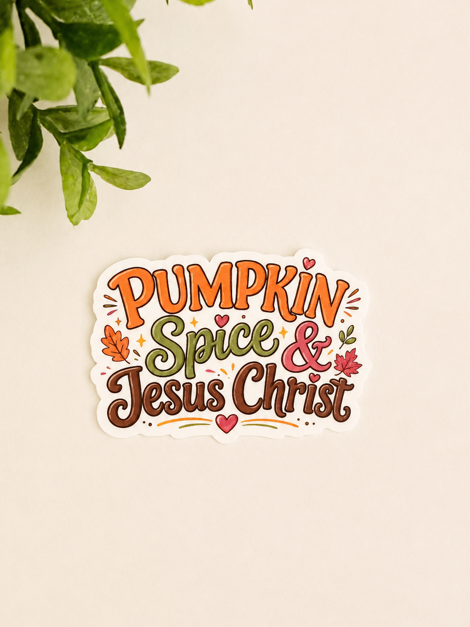 Pumpkin Spice & Jesus Christ Vinyl Sticker