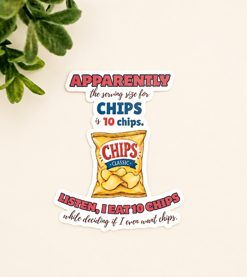Apparently, I Eat 10 Chips Sticker